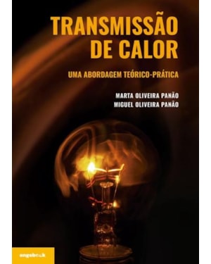 Transmissão de calor - uma abordagem teórica-prática