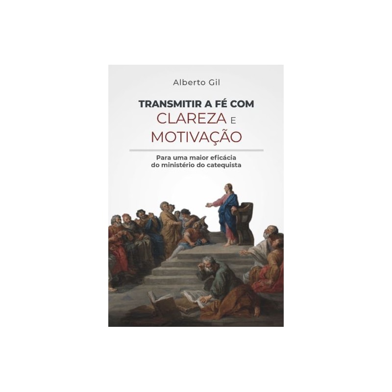 TRANSMITIR A FÉ COM CLAREZA
