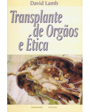 TRANSPLANTE DE ÓRGÃOS E ÉTICA
