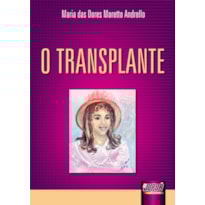 TRANSPLANTE, O