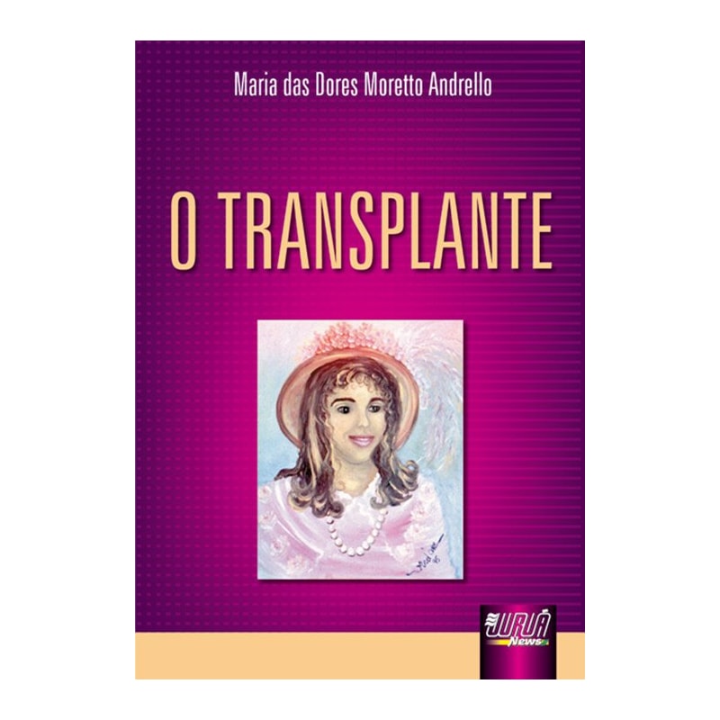 TRANSPLANTE, O
