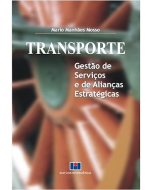 Transporte: gestão de serviços e de alianças estratégicas