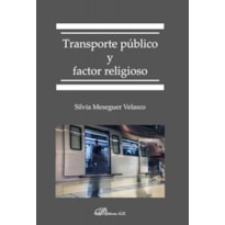 TRANSPORTE PÚBLICO Y FACTOR RELIGIOSO