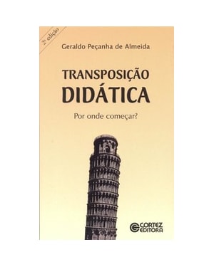 TRANSPOSIÇÃO DIDÁTICA: POR ONDE COMEÇAR?