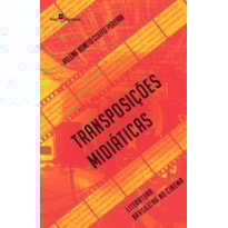 Transposições midiáticas: literatura brasileira no cinema