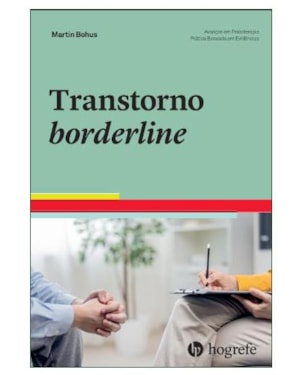 TRANSTORNO BORDERLINE - COLEÇÃO: AVANÇOS EM PSICOTERAPIA PRÁTICA BASEADA EM EVIDÊNCIA
