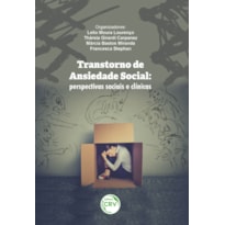 TRANSTORNO DE ANSIEDADE SOCIAL: PERSPECTIVAS SOCIAIS E CLÍNICAS