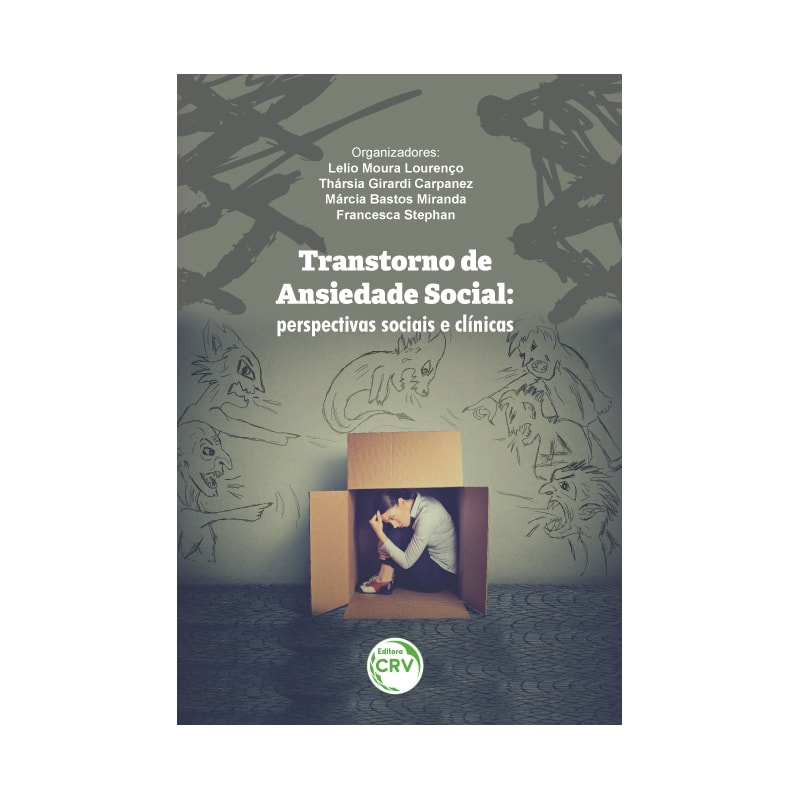 TRANSTORNO DE ANSIEDADE SOCIAL: PERSPECTIVAS SOCIAIS E CLÍNICAS