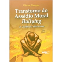 TRANSTORNO DO ASSEDIO MORAL-BULLYING - A VIOLENCIA SILENCIOSA - 1