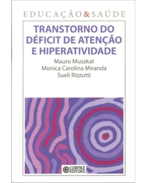 TRANSTORNO DO DÉFICIT DE ATENÇÃO E HIPERATIVIDADE