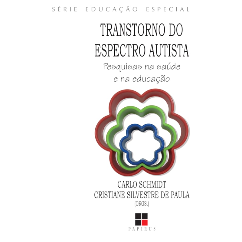 TRANSTORNO DO ESPECTRO AUTISTA:: PESQUISAS NA SAÚDE E NA EDUCAÇÃO