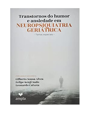 TRANSTORNO DO HUMOR E ANSIEDADE EM NEUROPSIQUIATRIA GERIÁTRICA