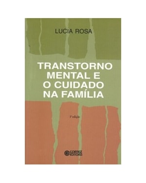 TRANSTORNO MENTAL E O CUIDADO NA FAMÍLIA