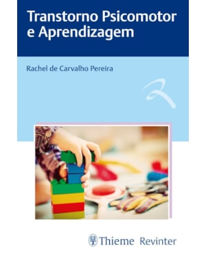 Transtorno Psicomotor e Aprendizagem