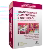 TRANSTORNOS ALIMENTARES E NUTRIÇÃO: DA PREVENÇÃO AO TRATAMENTO