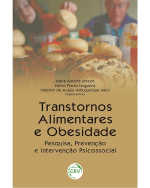 TRANSTORNOS ALIMENTARES E OBESIDADE: PESQUISA, PREVENÇÃO E INTERVENÇÃO PSICOSSOCIAL