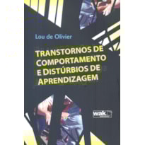 TRANSTORNOS DE COMPORTAMENTO E DISTURBIOS DE APRENDIZAGEM