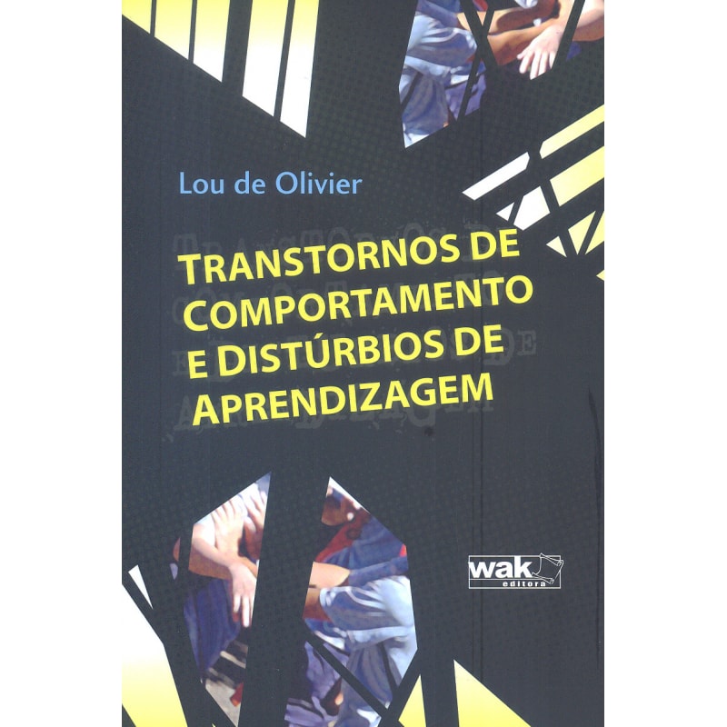 TRANSTORNOS DE COMPORTAMENTO E DISTURBIOS DE APRENDIZAGEM