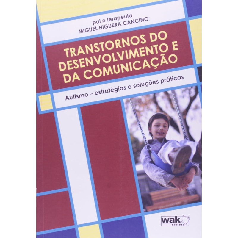 TRANSTORNOS DO DESENVOLVIMENTO E DA COMUNICACAO - AUTISMO - ESTRATEGIAS