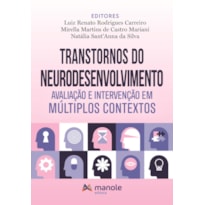 Transtornos do neurodesenvolvimento: Avaliação e intervenção em múltiplos contextos