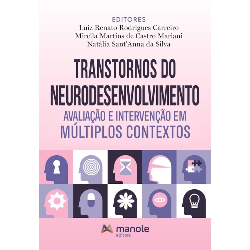 Transtornos do neurodesenvolvimento: Avaliação e intervenção em múltiplos contextos