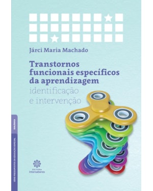 TRANSTORNOS FUNCIONAIS ESPECÍFICOS DA APRENDIZAGEM:: IDENTIFICAÇÃO E INTERVENÇÃO