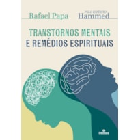 TRANSTORNOS MENTAIS E REMÉDIOS ESPIRITUAIS