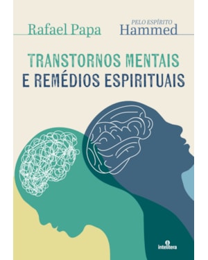 TRANSTORNOS MENTAIS E REMÉDIOS ESPIRITUAIS