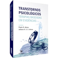 TRANSTORNOS PSICOLÓGICOS: TERAPIAS BASEADAS EM EVIDÊNCIAS