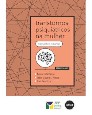 TRANSTORNOS PSIQUIÁTRICOS NA MULHER: DIAGNÓSTICO E MANEJO