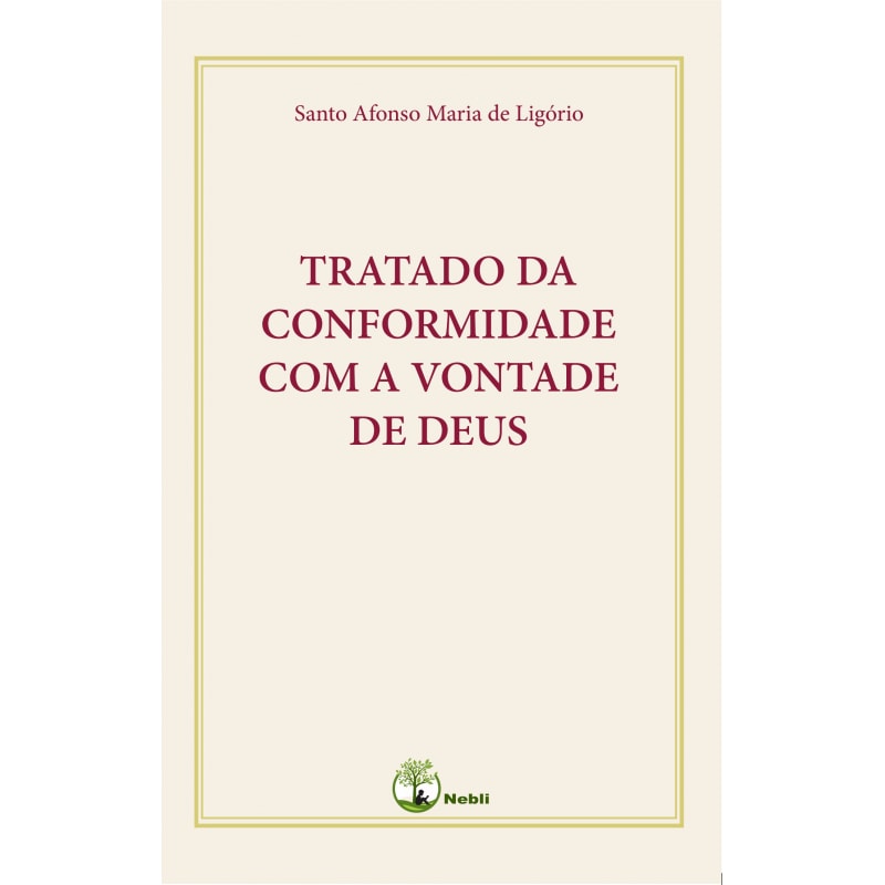 TRATADO DA CONFORMIDADE COM A VONTADE DE DEUS