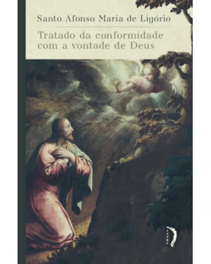 TRATADO DA CONFORMIDADE COM A VONTADE DE DEUS