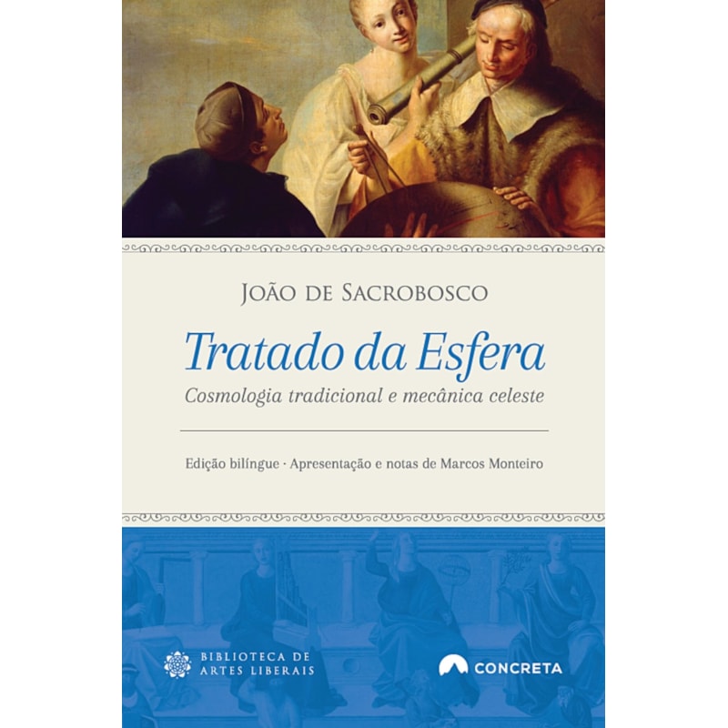 TRATADO DA ESFERA: COSMOLOGIA TRADICIONAL E MECÂNICA CELESTE