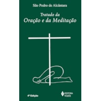 TRATADO DA ORAÇÃO E DA MEDITAÇÃO