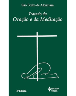 TRATADO DA ORAÇÃO E DA MEDITAÇÃO