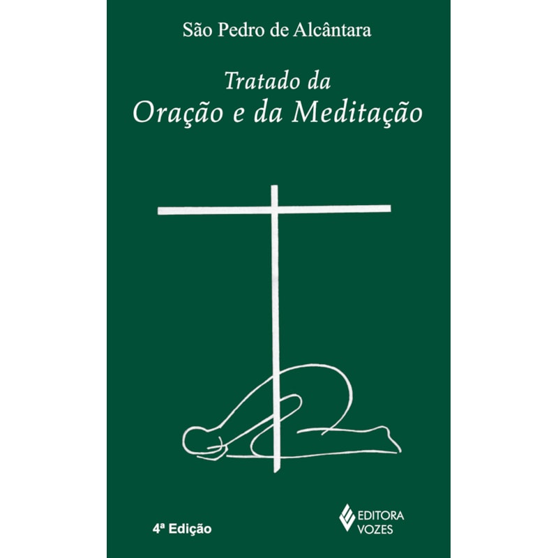 TRATADO DA ORAÇÃO E DA MEDITAÇÃO