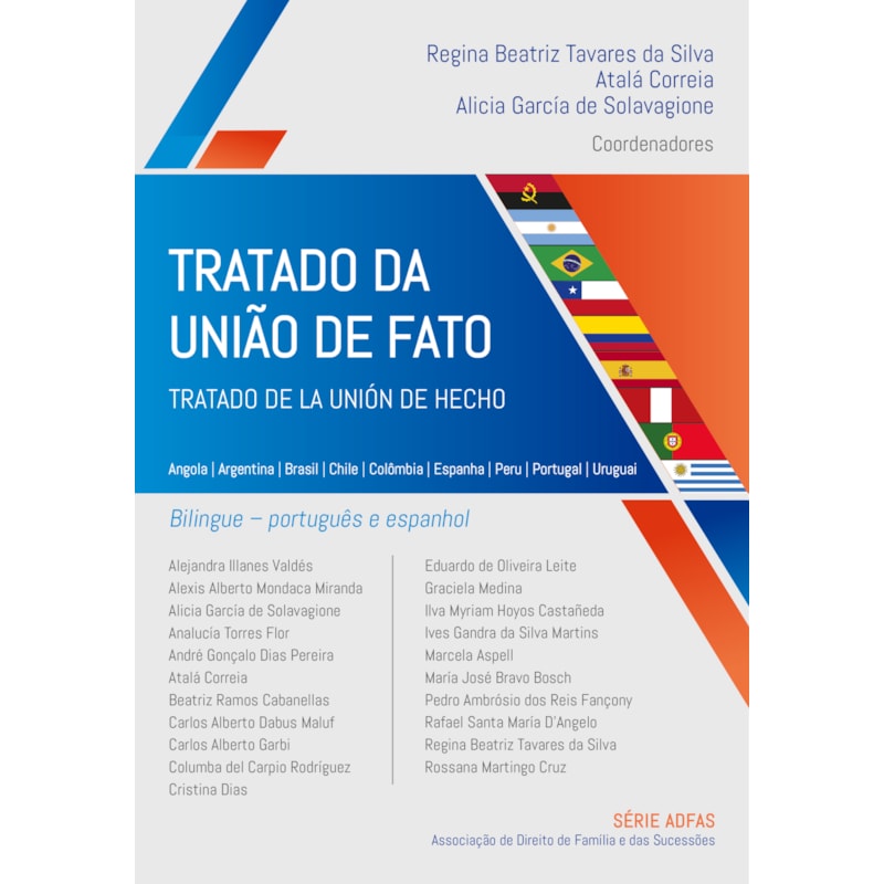 Tratado da união de fato - Tratado de la unión de hecho: Angola | Argentina | Brasil | Chile | Colômbia | Espanha | Peru | Portugal | Uruguai - estudos em português e espanhol