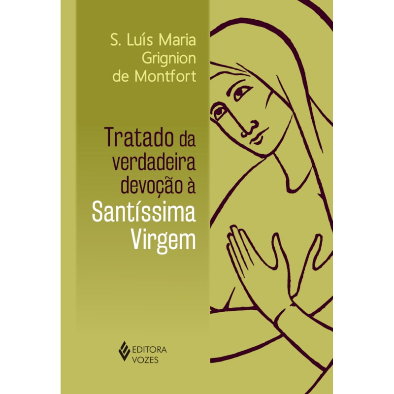 TRATADO DA VERDADEIRA DEVOÇÃO À SS. VIRGEM - CL. SEM ORELHAS