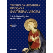 TRATADO DA VERDADEIRA DEVOÇÃO À SS. VIRGEM - CLÁSSICO COM ORELHA