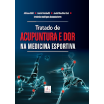 TRATADO DE ACUPUNTURA E DOR: NA MEDICINA ESPORTIVA