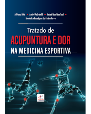 TRATADO DE ACUPUNTURA E DOR: NA MEDICINA ESPORTIVA