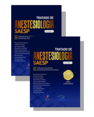 TRATADO DE ANESTESIOLOGIA SAESP 2 VOLUMES 10 EDIÇÃO: COMEMORATIVA