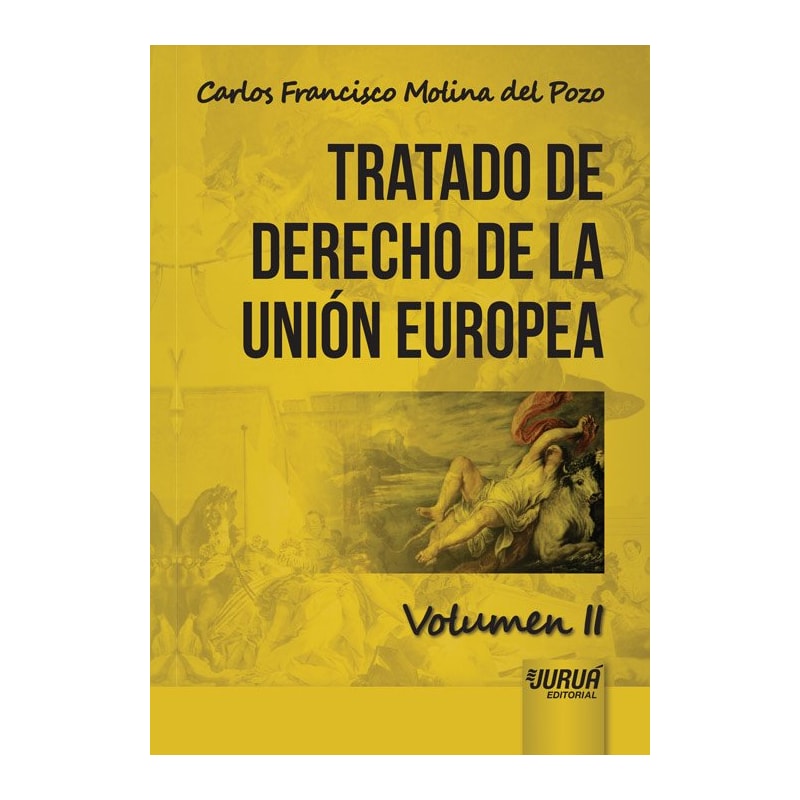 TRATADO DE DERECHO DE LA UNIÓN EUROPEA - VOLUMEN II