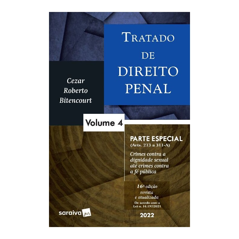 TRATADO DE DIREITO PENAL - 16ª EDIÇÃO 2022