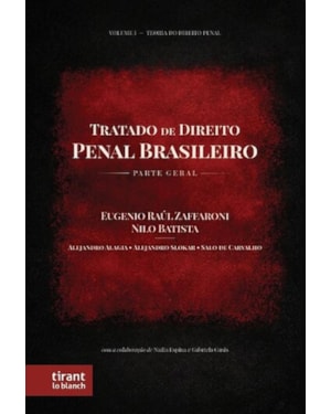 TRATADO DE DIREITO PENAL BRASILEIRO - PARTE GERAL TEORIA DO DIREITO PENAL VOLUME I
