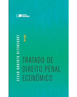 TRATADO DE DIREITO PENAL ECONÔMICO - 1ª EDIÇÃO DE 2016
