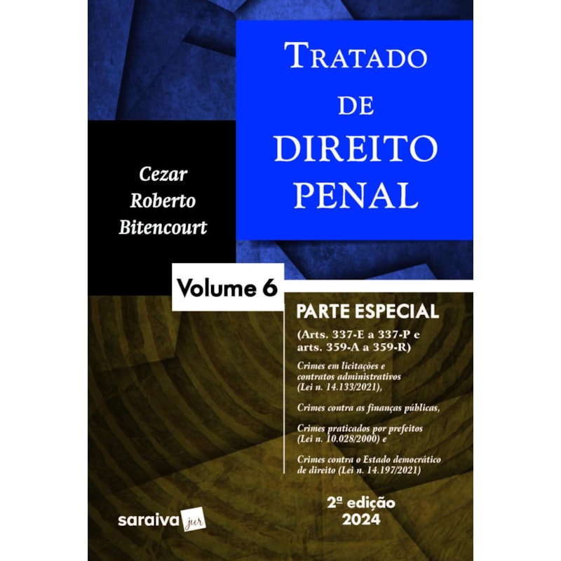 TRATADO DE DIREITO PENAL: PARTE ESPECIAL - 2ª EDIÇÃO 2024
