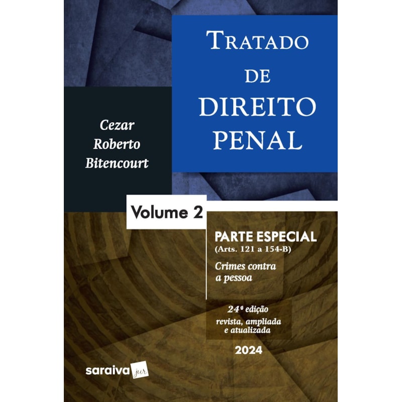 TRATADO DE DIREITO PENAL - PARTE ESPECIAL VOL.2 - 24ª EDIÇÃO 2024