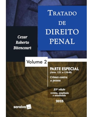 TRATADO DE DIREITO PENAL - PARTE ESPECIAL - VOL.2 - 25ª EDIÇÃO 2025