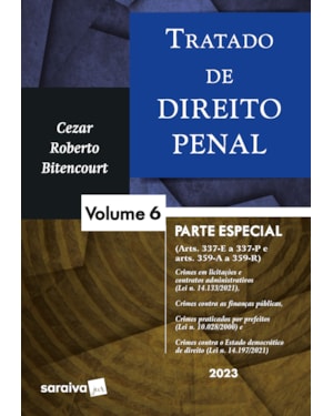 TRATADO DE DIREITO PENAL - PARTE ESPECIAL - VOL. 6 - 1ª EDIÇÃO 2023